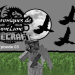 Les Chroniques de Brumelune Episode 03