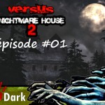 A Live in the Dark : Guss Versus Nightmare House #01